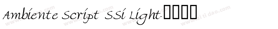 Ambiente Script SSi Light字体转换